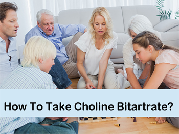How To Take Choline Bitartrate?